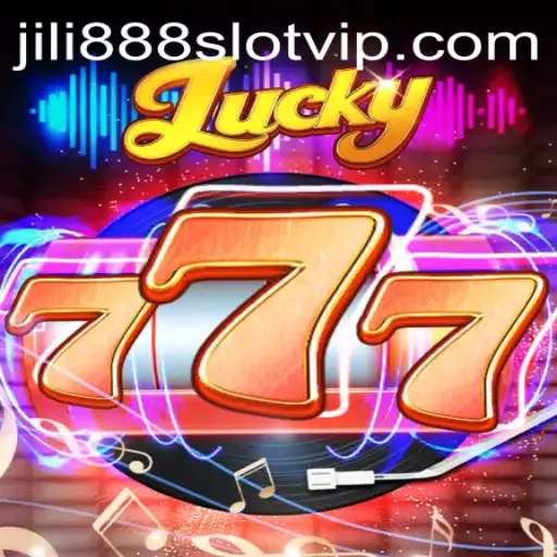 Exploring the Exciting World of Lucky777 and Jili888 Slot VIP